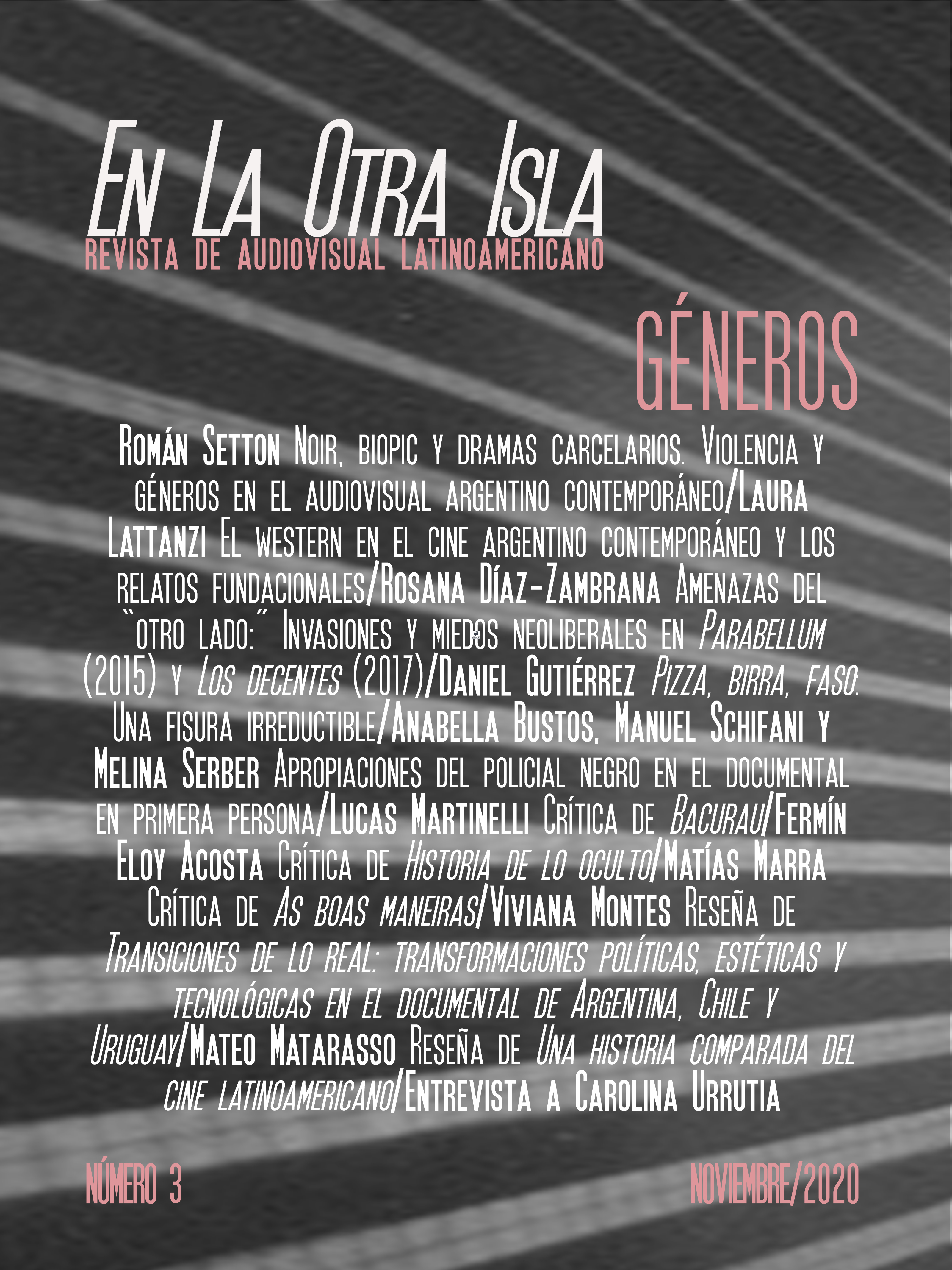 En la Otra Isla. Revista de Audiovisual Latinoamericano, Nro 3 Géneros